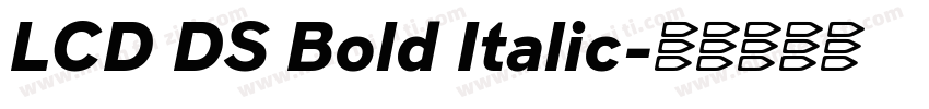 LCD DS Bold Italic字体转换